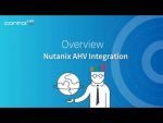 How To Manage and Monitor Nutanix AHV With ControlUp – Video
