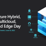 Top 5 reasons to attend Azure Hybrid, Multicloud, and Edge Day